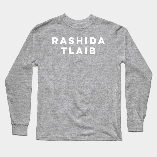 Rashida Tlaib shirt Long Sleeve T-Shirt by DavidAdel